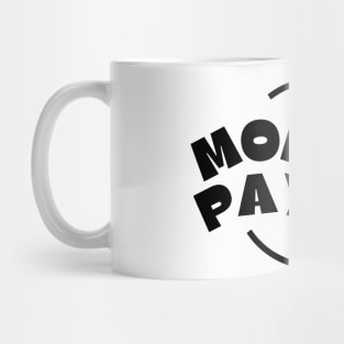 Monday PayDay (3) Mug